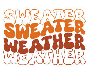 Sweater Weather Retro Wavy,Fall Svg,Fall Vibes Svg,Pumpkin Quotes,Fall Saying,Pumpkin Season Svg,Autumn Svg,Retro Fall Svg,Autumn Fall, Thanksgiving Svg,Cut File,Commercial Use