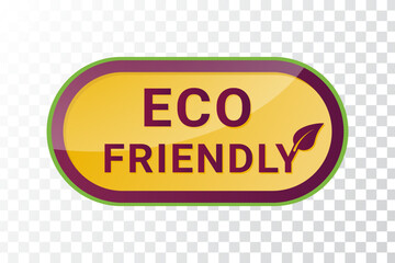Eco friendly sticker or organic label isolated on white background