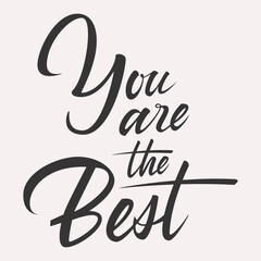 You are the best greeting lettering card