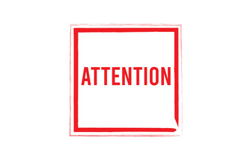 red stamp with the words attention