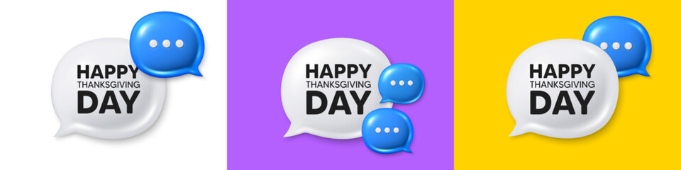 Chat speech bubble 3d icons. Happy thanksgiving tag. Happy family holiday message. Autumn thank you day. Happy thanksgiving chat text box. Speech bubble banner. Offer box balloon. Vector