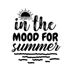 In the Mood for Summer Svg