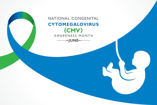National Congenital Cytomegalovirus Awareness month observed in June every year, it is the most common infectious cause of birth defects.