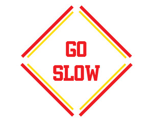 slow down sign on white background