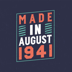 Made in August 1941. Birthday celebration for those born in August 1941
