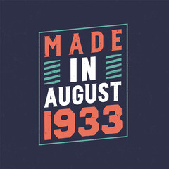 Made in August 1933. Birthday celebration for those born in August 1933