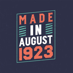 Made in August 1923. Birthday celebration for those born in August 1923