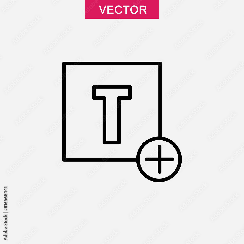 Poster add font outline icon. text font and plus sign flat trendy style illustration for web and app..eps