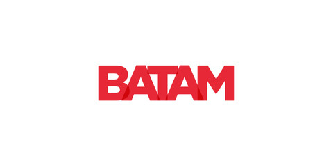 Batam in the Indonesia emblem. The design features a geometric style, vector illustration with bold typography in a modern font. The graphic slogan lettering.