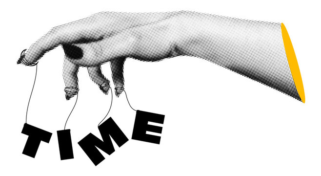 A cutout halftone collage. A puppeteer's hand holds the word time on strings.