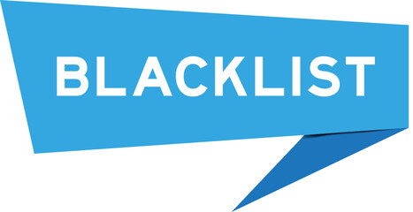 Blue color speech banner with word blacklist on white background