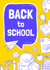 Back to school poster, vector modern minimalist design with school supplies line pattern, speech bubble. Education, learning, knowledge concept. a4 format. For banner, cover, web, flyer, business