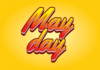 May day. Text effect in 3D style with good colors