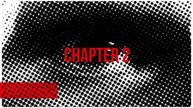 Animated title Chapter 2 two text pop up appearing on black and white background with moving eye in dots and red rectangles as flashes