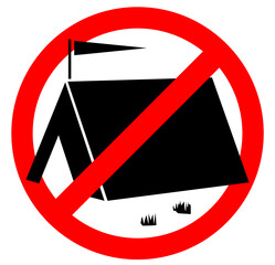 No camping allowed. No tents allowed. Camping forbidden. Tents forbidden red circle sign.