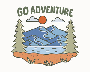 Go adventure to the mountain design for t shirt, sticker, badge, background print and other