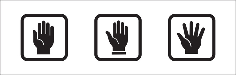 Hands icon set. Hand stop signs. Palm hand inside square sign. Raise hand sign. Hands gesture symbol. Vector graphic design illustration isolated in white background.