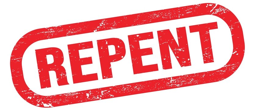 REPENT, text on red rectangle stamp sign.