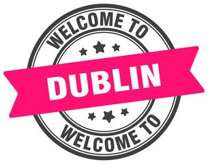 Welcome to Dublin stamp. Dublin round sign