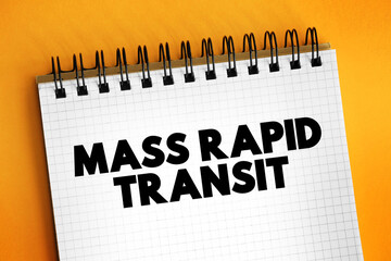 Mass Rapid Transit is a type of high-capacity public transport generally found in urban areas, text...