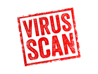 Virus Scan - the process of using antivirus software to detect and remove malicious software or other potentially unwanted programs, from a computer or other digital device, text concept stamp