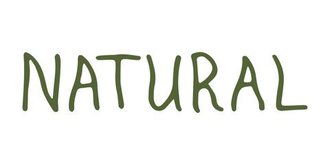 Natural text on isolated background.Hand lettering.Vector.