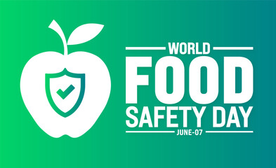 7 June is World Food Safety Day background design template. Holiday concept. use to background, banner, placard, card, and poster design template with text inscription and standard color. vector
