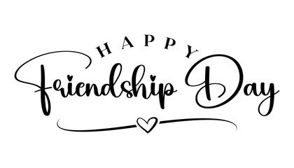 Happy friendship day lettering text black white vector illustration.