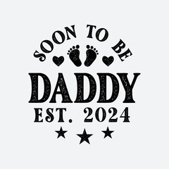 Soon To Be Daddy Father’s Day, daddy T-Shirt, Father Day T-shirt for Boys & Girls Typography T-shirt Design