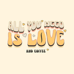 Love and Coffee - Cute Typography Hand lettering quotes with sketches for coffee shop or cafe. Hand drawn vintage typography collection isolated on white background