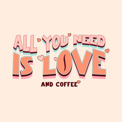 Love and Coffee - Cute Typography Hand lettering quotes with. Hand drawn vintage typography collection isolated on white background sketches for coffee shop