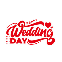 Lettering text of happy wedding day invitation card 