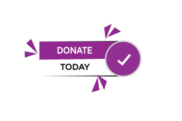 new website donate today button learn stay stay tuned, level, sign, speech, bubble  banner modern, symbol,  click 