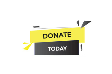 new website donate today button learn stay stay tuned, level, sign, speech, bubble  banner modern, symbol,  click 