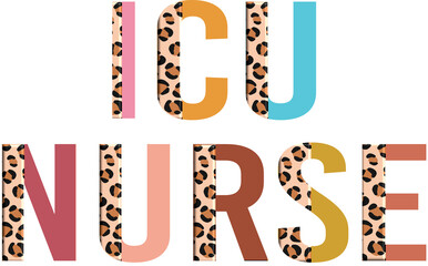 Half leopard cheetah Sublimation png Colorful ICU Nurse Leopard Print Text PNG, Bold Leopard Print ICU Nurse Typography PNG, Trendy ICU Nurse Design with Animal Print PNG, Stylish ICU Nurse Letters wi
