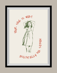 Minimal hand drawn vector woman silhouette illustration with aesthetic quote in a poster frame. Matisse style illustrations.	