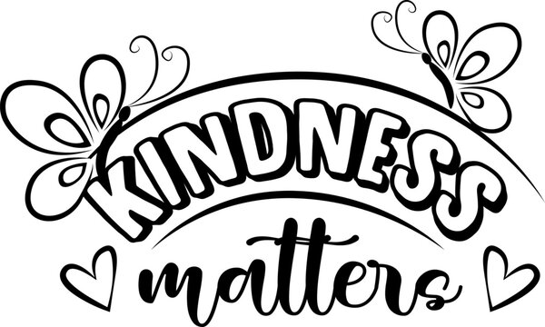 Kindness matters on white background. Vector illustration.	