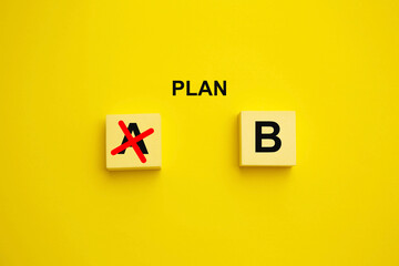 Plan B concept; cross symbol on plan A; Business changing plan