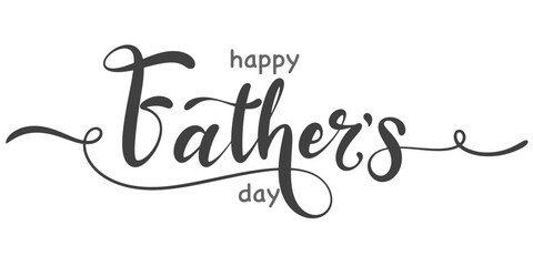 Happy father’s Day lettering . Handmade calligraphy vector illustration. father's day card	