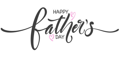 Happy father’s Day lettering . Handmade calligraphy vector illustration. father's day card
