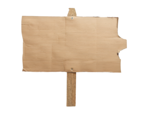 Cardboard sign or protest sign on transparent background