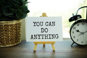 You can do anything text message, inspiration motivation concept