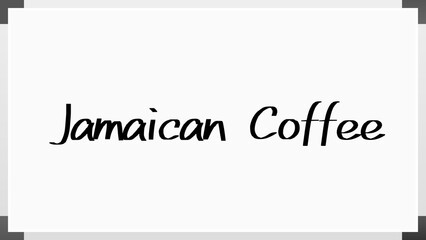 Jamaican Coffee のホワイトボード風イラスト