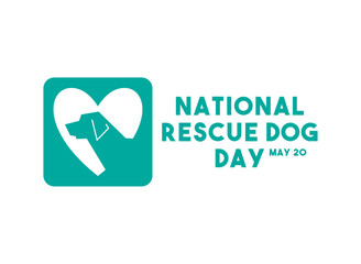National Rescue Dog Day. May 20. White background. Flat design vector. Poster, banner, card, background.