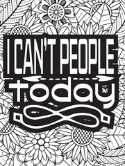 Sassy Quotes Flower Coloring Page Beautiful black and white illustration for adult coloring book