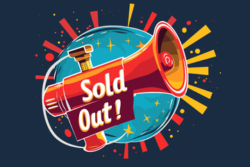 "All Sold Out!" Notification Design with Loudspeaker, Announcing Stock or Tickets Unavailability