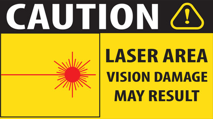 Laser area vision damage may result sign notice vector.eps