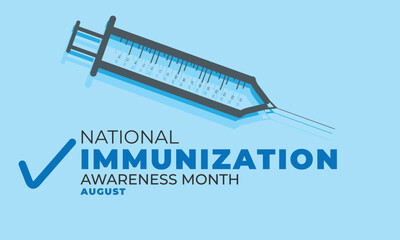 National immunization awareness month. background, banner, card, poster, template. Vector illustration.