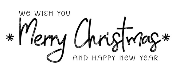 We wish you Merry Christmas and happy new year. Handwritten lettering design. Seasonal greeting card template. Creative calligraphy for Holiday greeting cards, banner