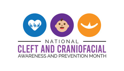 national cleft and craniofacial awareness and prevention month observed every year in July. Template for background, banner, card, poster with text inscription.